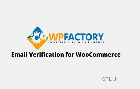 Email Verification for WooCommerce Pro GPL v2.9.9 – WPFactory